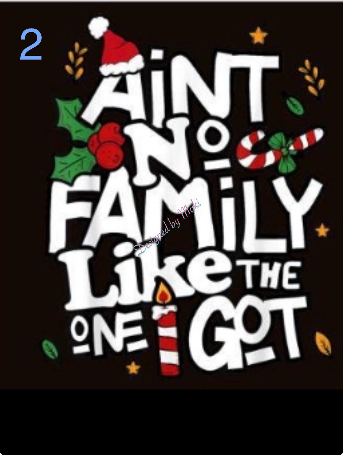 Ain’t No Family Like the One I Got - Christmas Editions