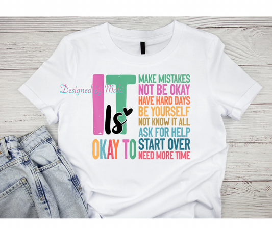 It is ok to…. Mental Awareness T-Shirt