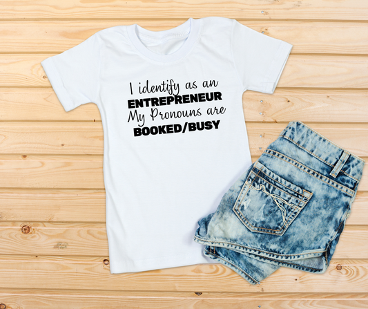 I identify as an Entrepreneur T-Shirt