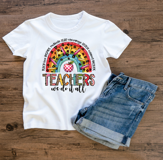 “Teachers, We Do It All” Rainbow Graphic Tee
